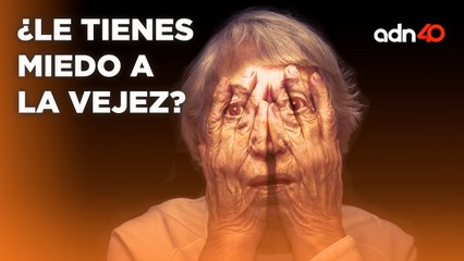 ¿Qué tanto va creciendo la esperanza de vida y el miedo a la vejez? I República Mx