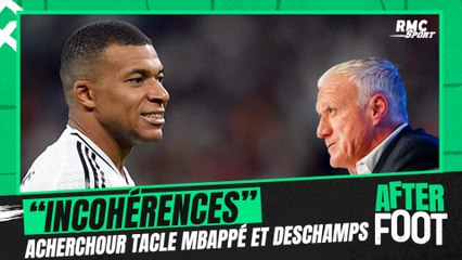 "Jurisprudence, priorité au Real, privilège" Acherchour tacle Deschamps et Mbappé qui zappe les Bleus mais joue avec le Real