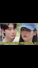 [SUB ESP] What Summer Likes! (Ep. 6-10)