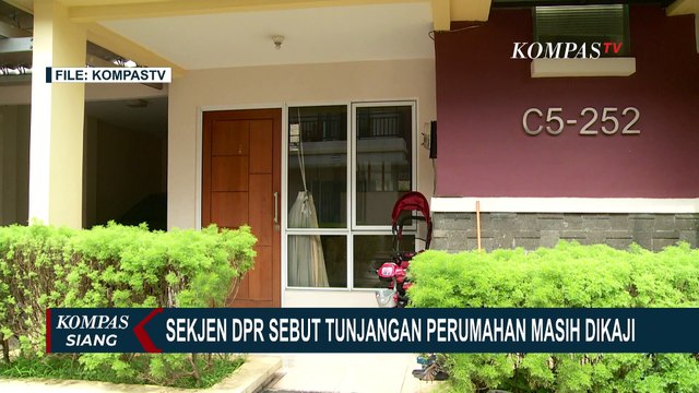 [FULL] Jadi Ganti Rumah Dinas, DPR akan Bahas Tunjangan Rumah Pekan Depan