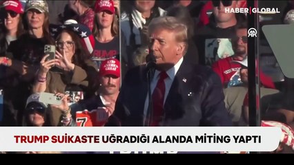 Trump suikaste uğradığı alanda miting yaptı