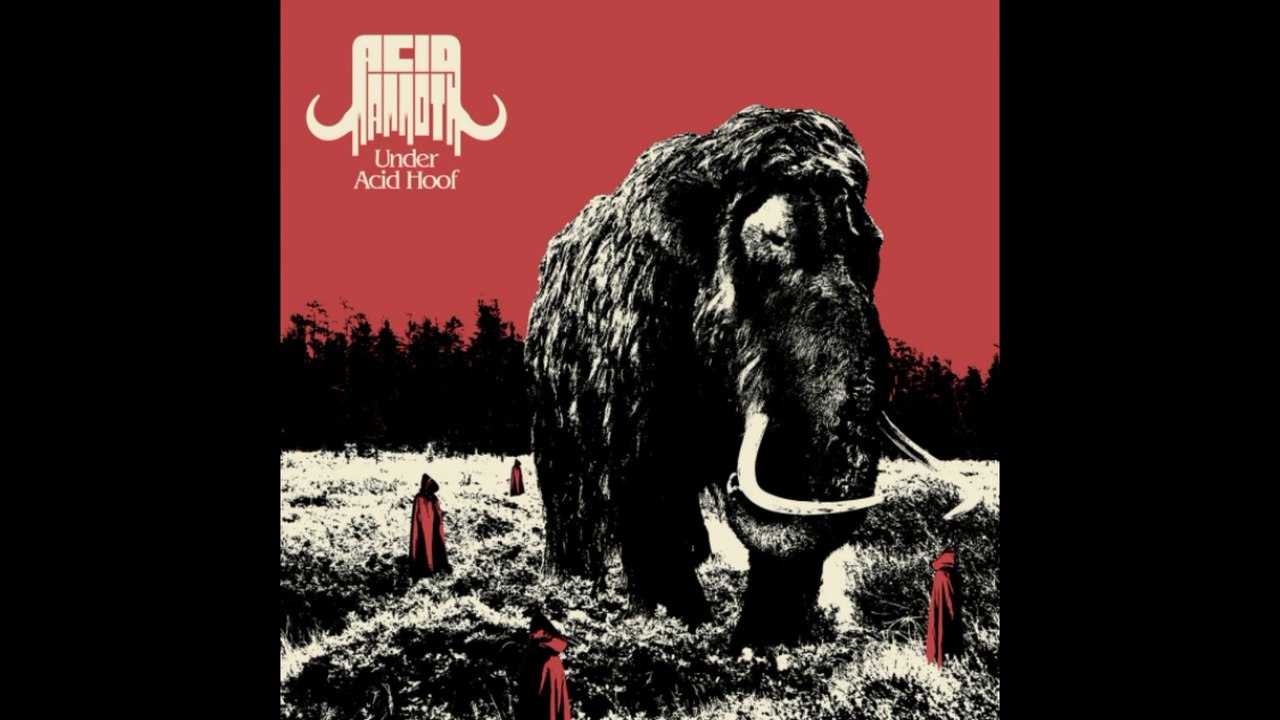 2020 - Acid Mammoth - Under Acid Hoof [FULL ALBUM]