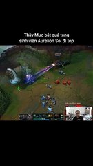 Thầy Mực bắt quả tang sinh viên Aurelion Sol đi top #illaoi #aurelionsol #lienminhhuyenthoai #leagueoflegends