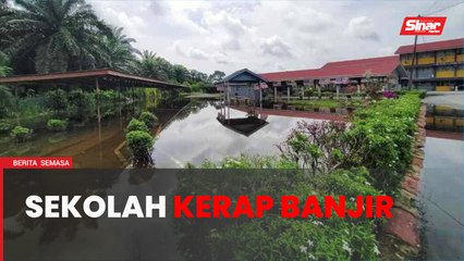 Download Video: Sekolah kerap banjir, padang dah macam bendang