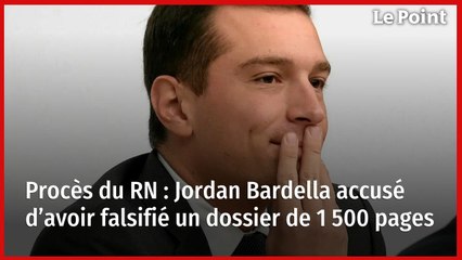 Procès du RN : Jordan Bardella accusé d’avoir falsifié un dossier de 1 500 pages