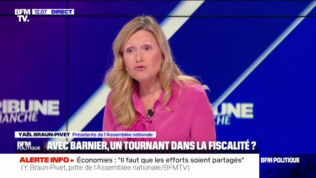 Il ne faut pas casser la croissance , déclare Yaël Braun-Pivet, présidente de l'Assemblée nationale à propos du budget