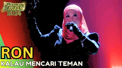 RON - KALAU MENCARI TEMAN | KILAUAN EMAS 2024