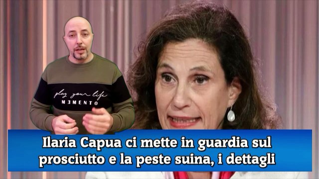 Ilaria Capua ci mette in guardia sul prosciutto e la peste suina, i dettagli
