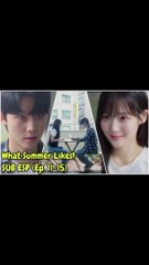 [SUB ESP] What Summer Likes! (Ep. 11-15)