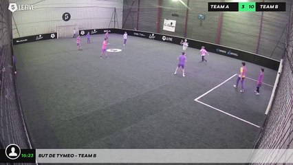 But de Tymeo - Team B