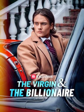 The Virgin and The Billionaire (2024) - Full Movie