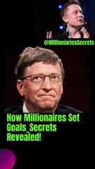 How Millionaires Set Goals_Secrets Revealed!