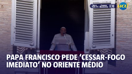 Papa Francisco pede ‘cessar-fogo imediato’ no Oriente Médio