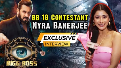 Bigg Boss 18 Contestant Nyra Banerjee Interview, Nishant Malkani ने दी क्या Advice? |FilmiBeat