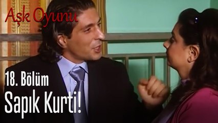Sapık Kurti! - Aşk Oyunu 18. Bölüm