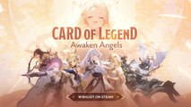 Card of Legend Awaken Angels Official Reveal Trailer