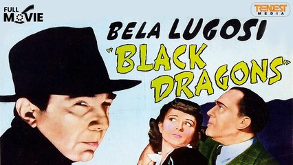 Black Dragons | Full Movie | William Nigh | Bela Lugosi, Joan Barclay, George Pembroke
