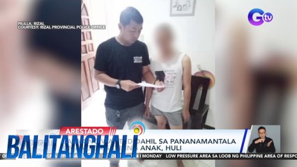 Lalaking wanted dahil sa pananamantala umano sa sariling anak, huli | Balitanghali