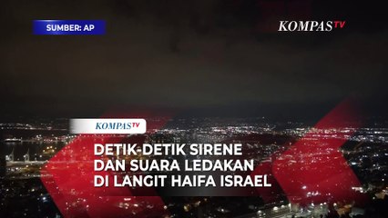 Detik-Detik Sirene dan Suara Ledakan di Langit Haifa Israel