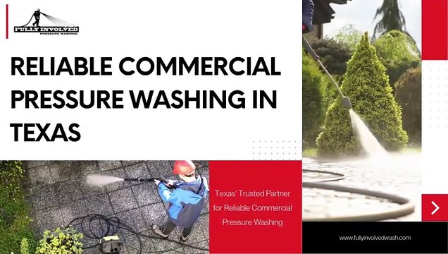 Reliable Commercial Pressure Washing in Texas | Fully Involved Pressure Washing, LLC