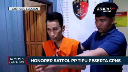 下载视频: Honorer Satpol PP Tipu Peserta CPNS Hingga Ratusan Juta Rupiah