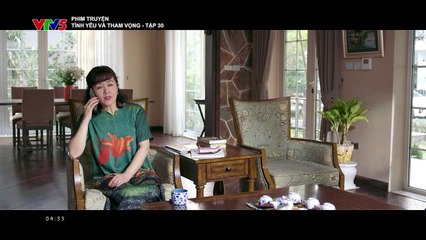 Tình yêu và tham vọng - Tập 30