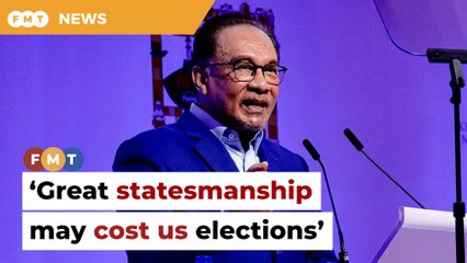 Great statesmanship may cost us elections, says Anwar