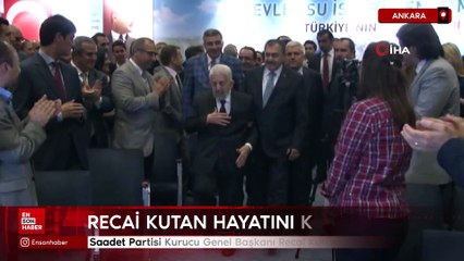 Saadet Partisi Kurucu Genel Başkanı Recai Kutan, 94 yaşında hayatını kaybetti