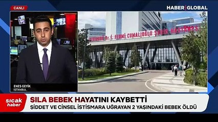 Tekirdağ'da şiddet ve cinsel istismara uğrayan Sıla bebek öldü