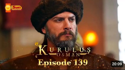 Kurulus Osman Season 05 Episode 139 - Urdu Dubbed Sun Digital HD Channel