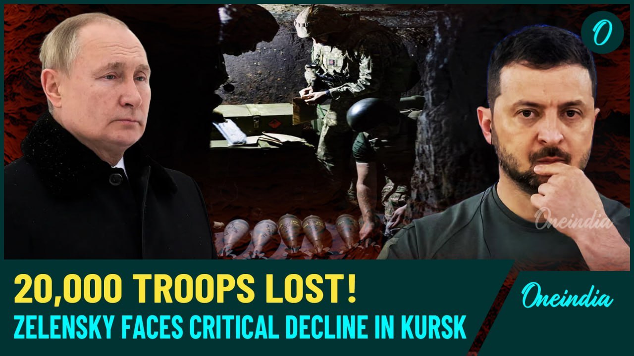 20,000 Ukrainian Troops Dead in Kursk, Kyiv Forces Retreat As Russia Claims Major Victory| Watch