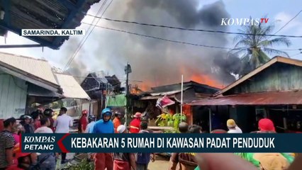Kebakaran 5 Rumah di Kawasan Padat Penduduk di Samarinda, 6 Unit Mobil Damkar Dikerahkan