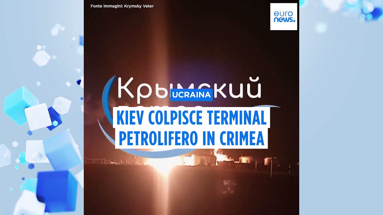 Kiev colpisce terminal petrolifero in Crimea, quattro morti in attacchi russi a Kharkiv, Sumy e Kiev
