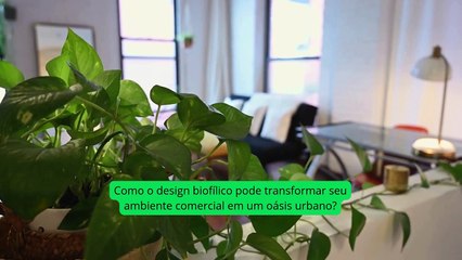 Rômulo dos Santos Gonçalves_ Como o design biofílico transforma ambientes comerciais