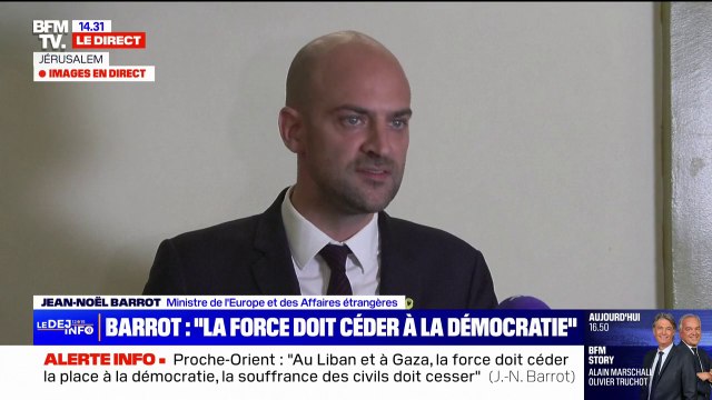Proche-Orient: La force doit céder la place à la diplomatie , affirme Jean-Noël Barrot (ministre des Affaires étrangères)