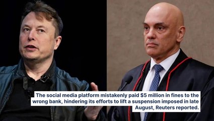 Elon Musk's X Paid $5M To Wrong Bank In Brazil, Delaying Reinstatement Of Its Services In The Country