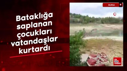 Bursa'da bataklığa saplanan çocukları vatandaşlar kurtardı