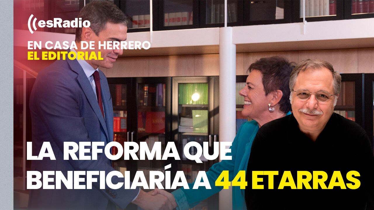 Editorial Luis Herrero: La AVT pide bloquear la reforma legal que beneficiaría a 44 etarras