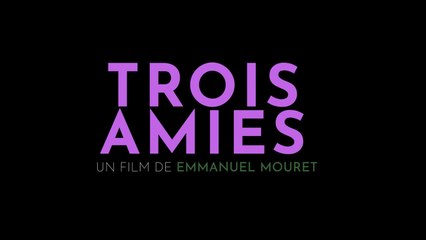 TROIS AMIES (2024) VF