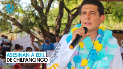 Asesinan a edil de Chilpancingo