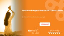 Posturas de Yoga: Conectando Cuerpo y Mente