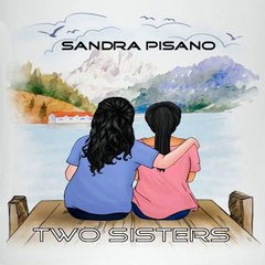 Sandra Pisano Two Sisters