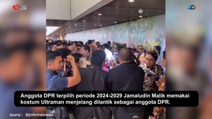 Anggota DPR Terpilih Hadiri Pelantikan dengan Kostum Ultraman!