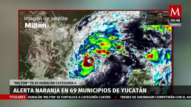Milton' ya es huracán categoría 4; hay alerta naranja en 69 municipios de Yucatán