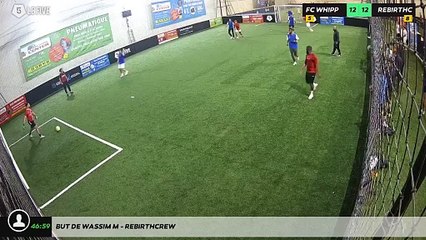 But de Wassim M - REBIRTHCREW