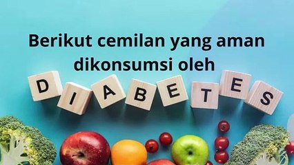 Pola Makanan dan cemilan Sehat Bagi Penderita Diabetes yang harus kita ketahui