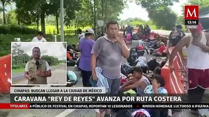 Caravana migrante 'Rey de reyes' avanza por la ruta costera de Chiapas
