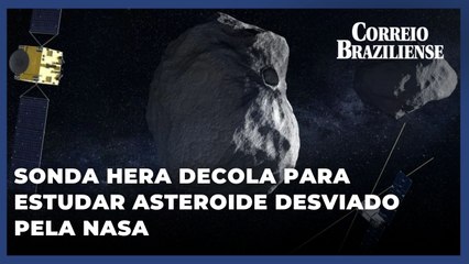 Sonda Hera decola para estudar asteroide desviado pela Nasa