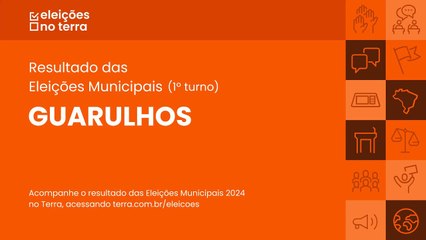 Resultado do 1° turno das Eleições 2024 em Guarulhos/SP
