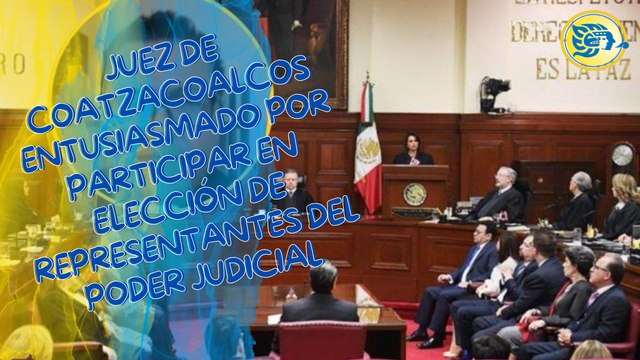 Juez de Coatzacoalcos entusiasmado por participar en elección de representantes del Poder Judicial